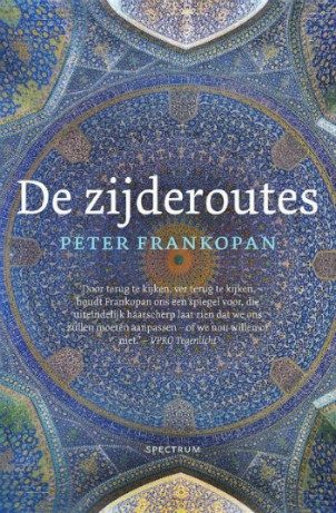 De zijderoutes - Peter Frankopan